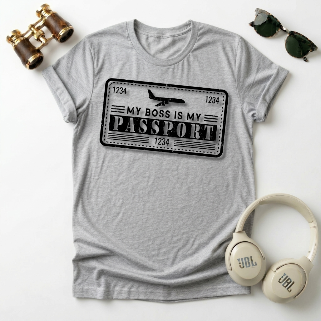 My Boss Is My Passport Unisex T-Shirt