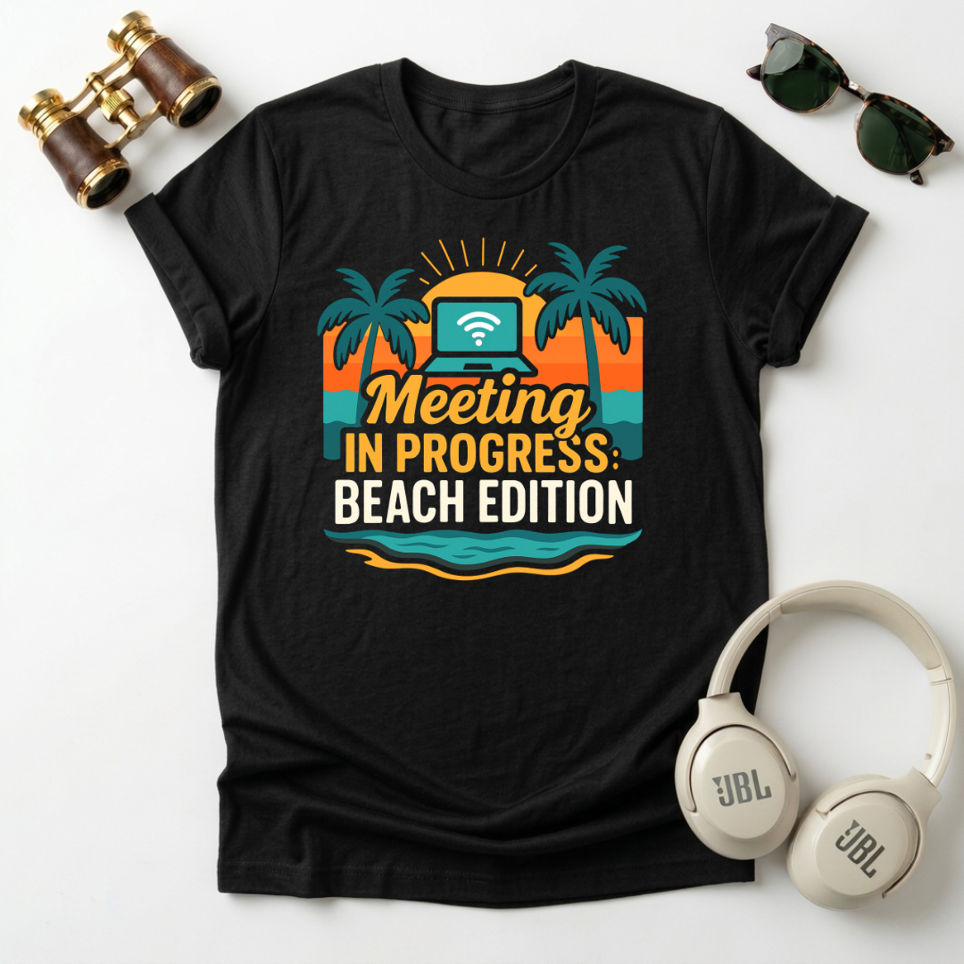 Meeting In Progress : Beach Edition Tee