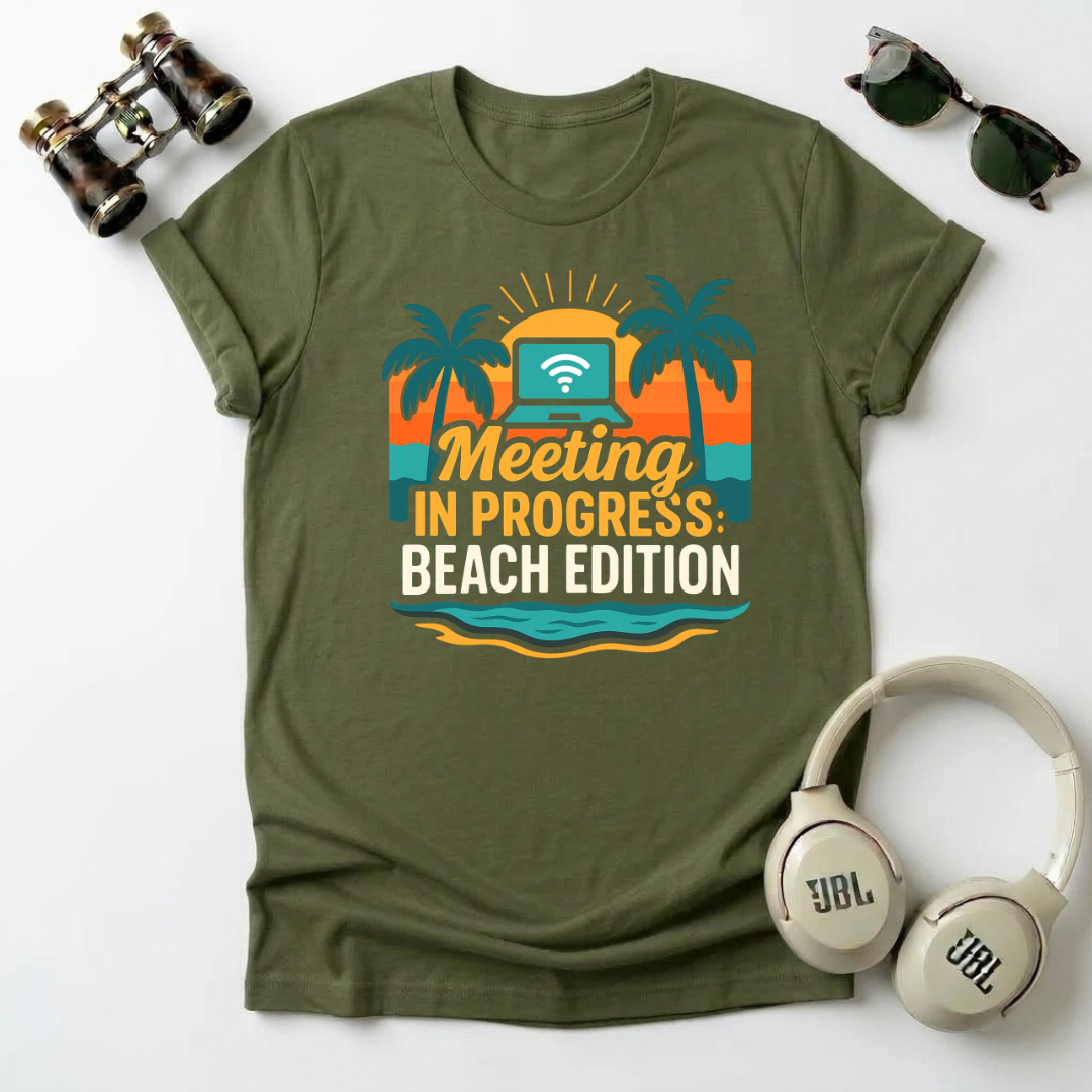 Meeting In Progress : Beach Edition Tee