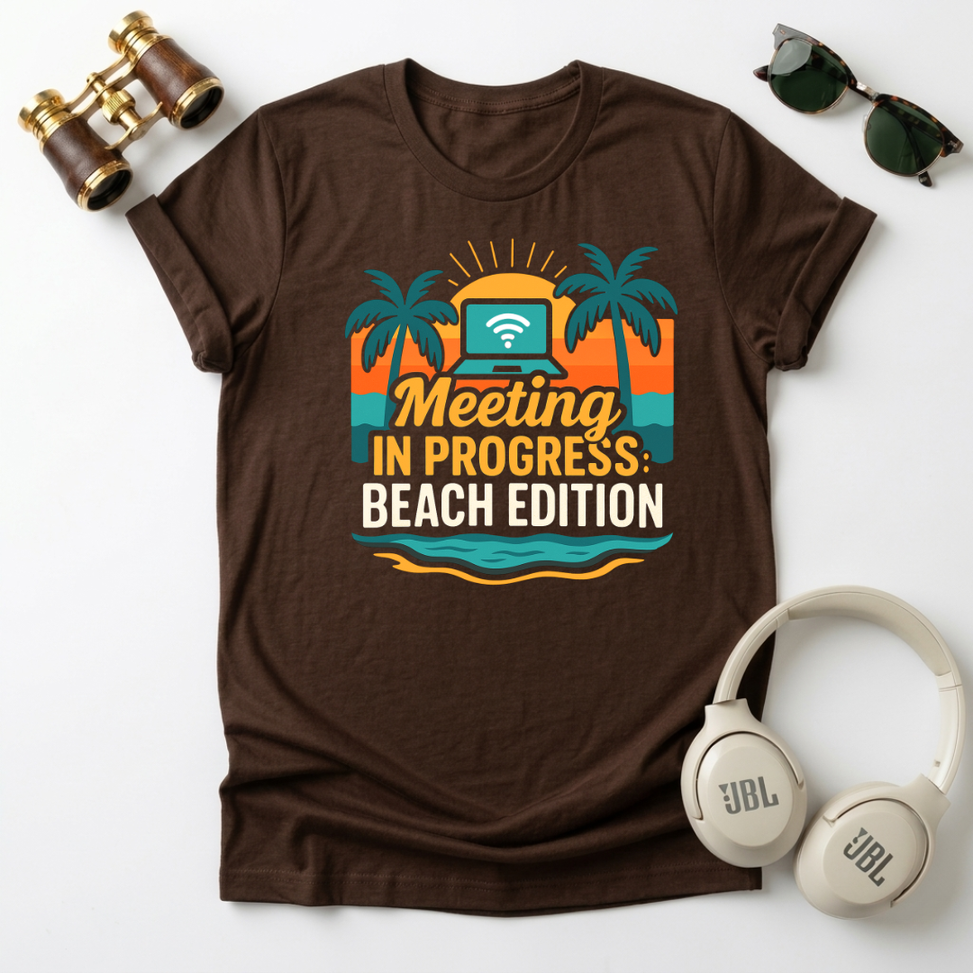Meeting In Progress : Beach Edition Tee