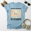 Success Measured in Stamps Unisex T-Shirt