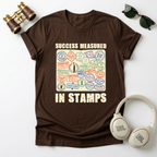 Success Measured In Stamps Unisex T-Shirt