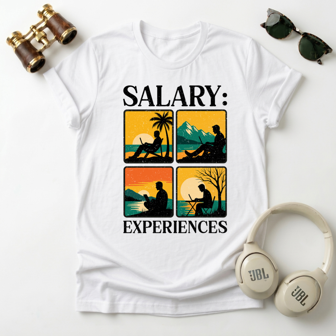 Salary: Experience Unisex T-Shirt