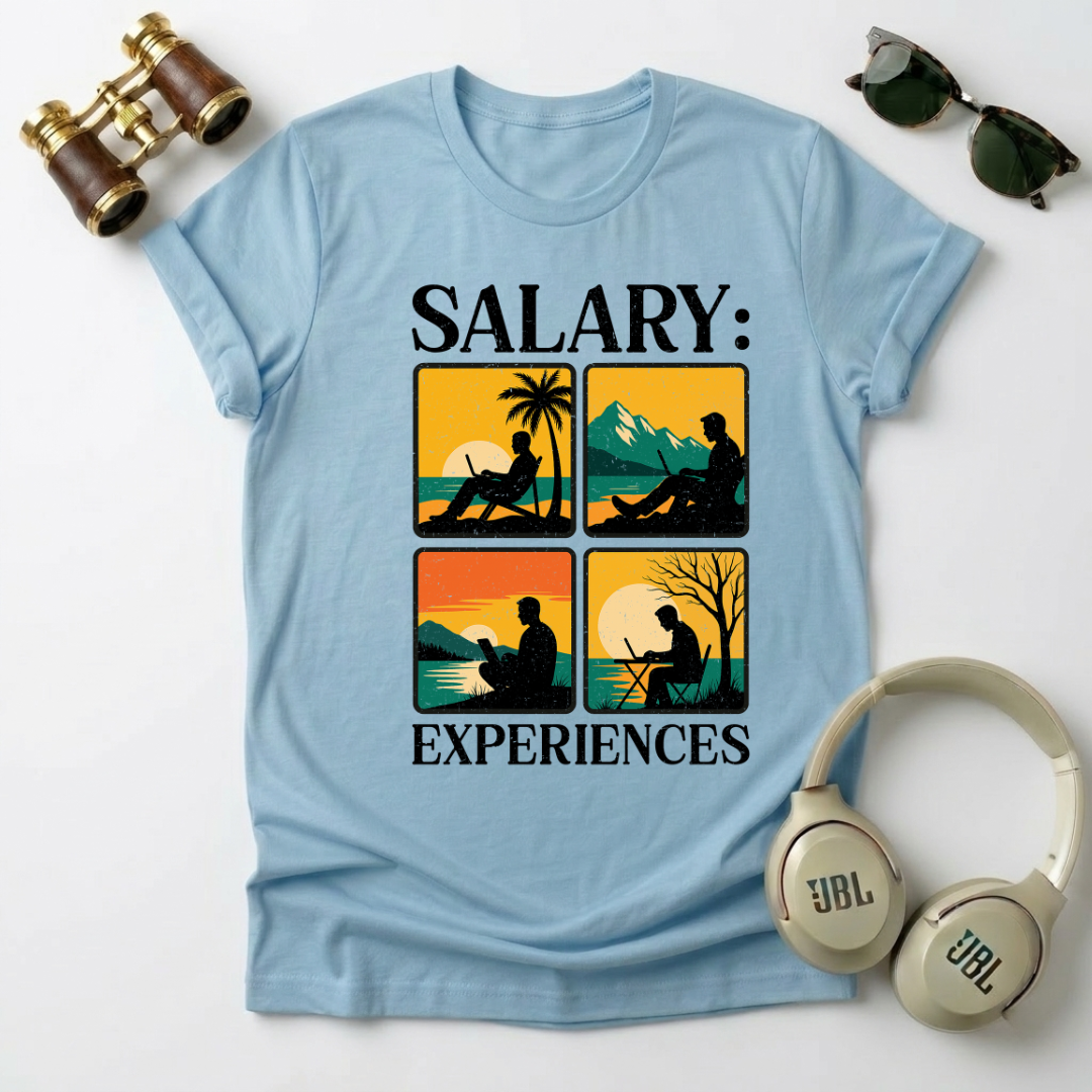 Salary: Experience Unisex T-Shirt