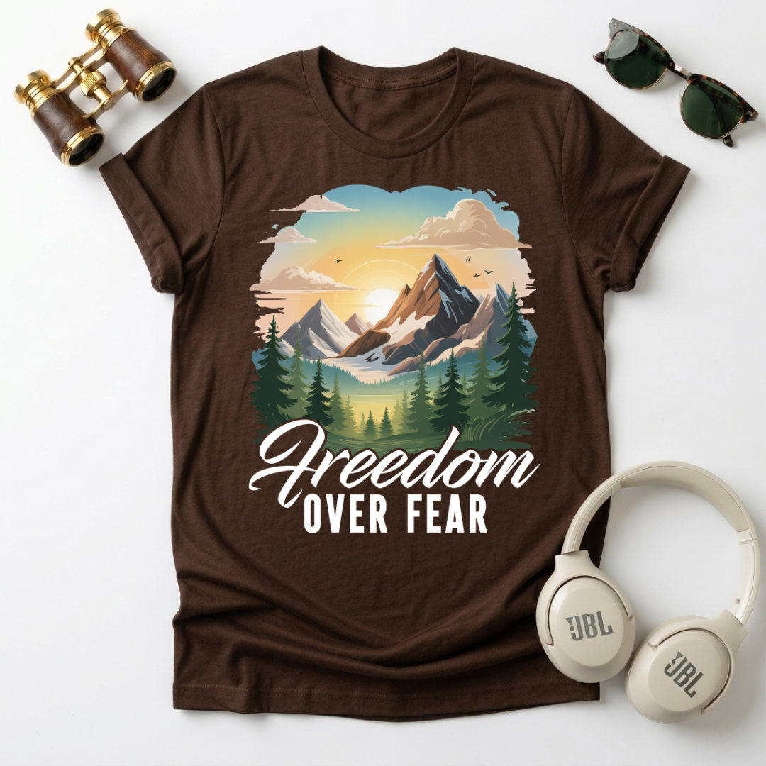Freedom Over Fear Mountain T Shirt