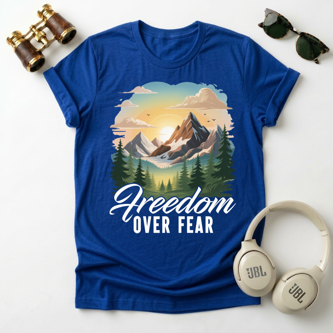Freedom Over Fear Mountain T Shirt