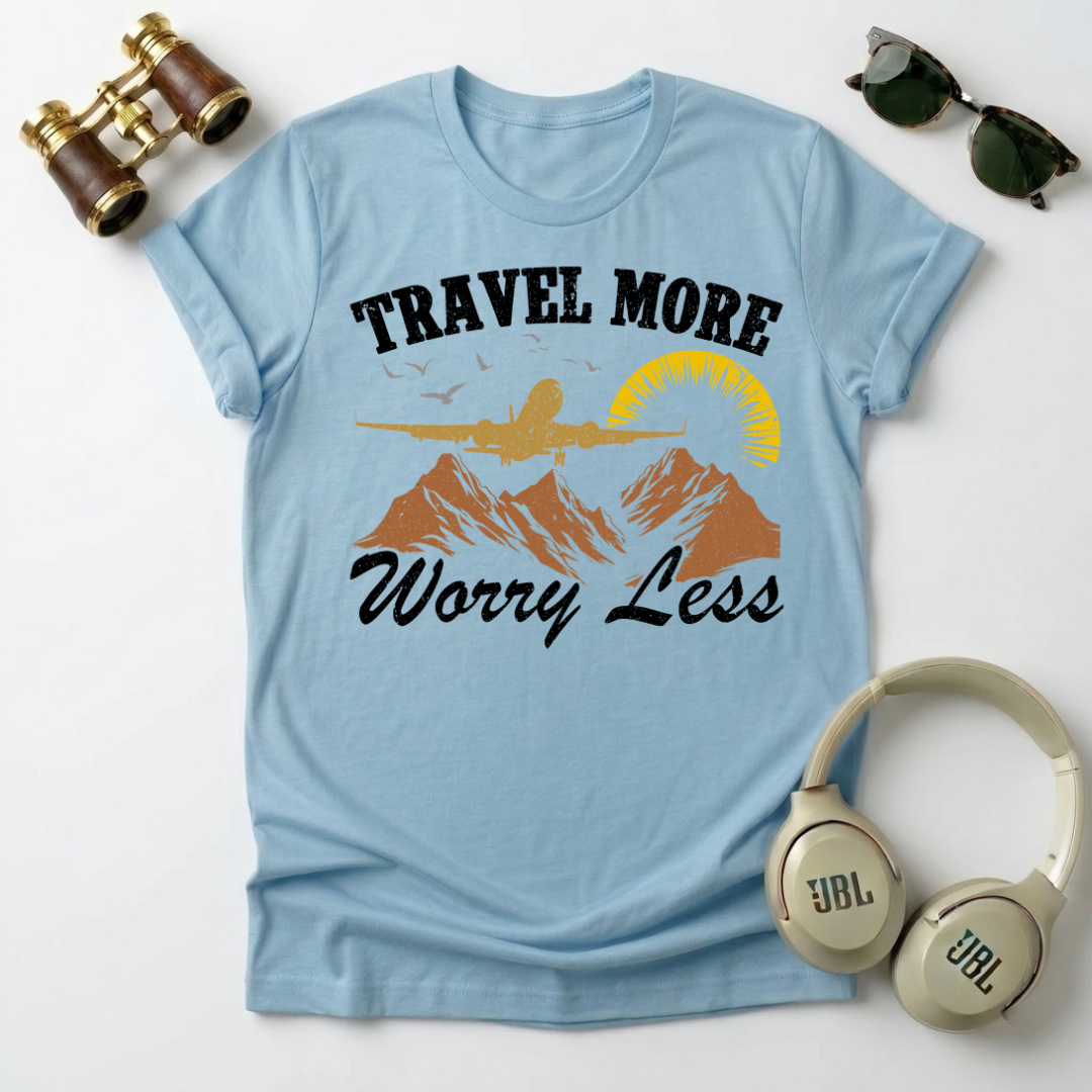 Travel More Worry Less Unisex T-Shirt
