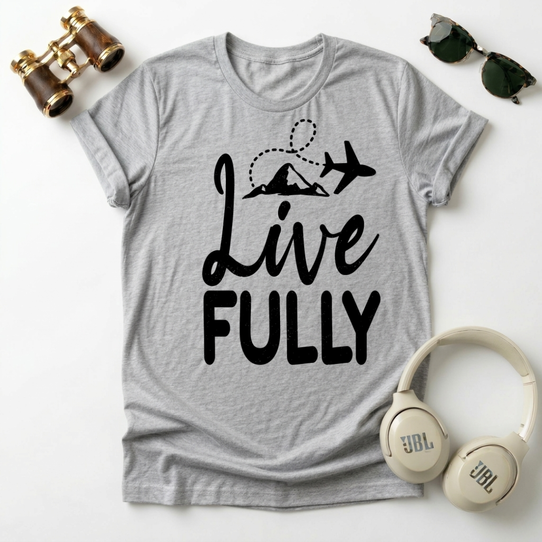 Live Fully Unisex T-Shirt