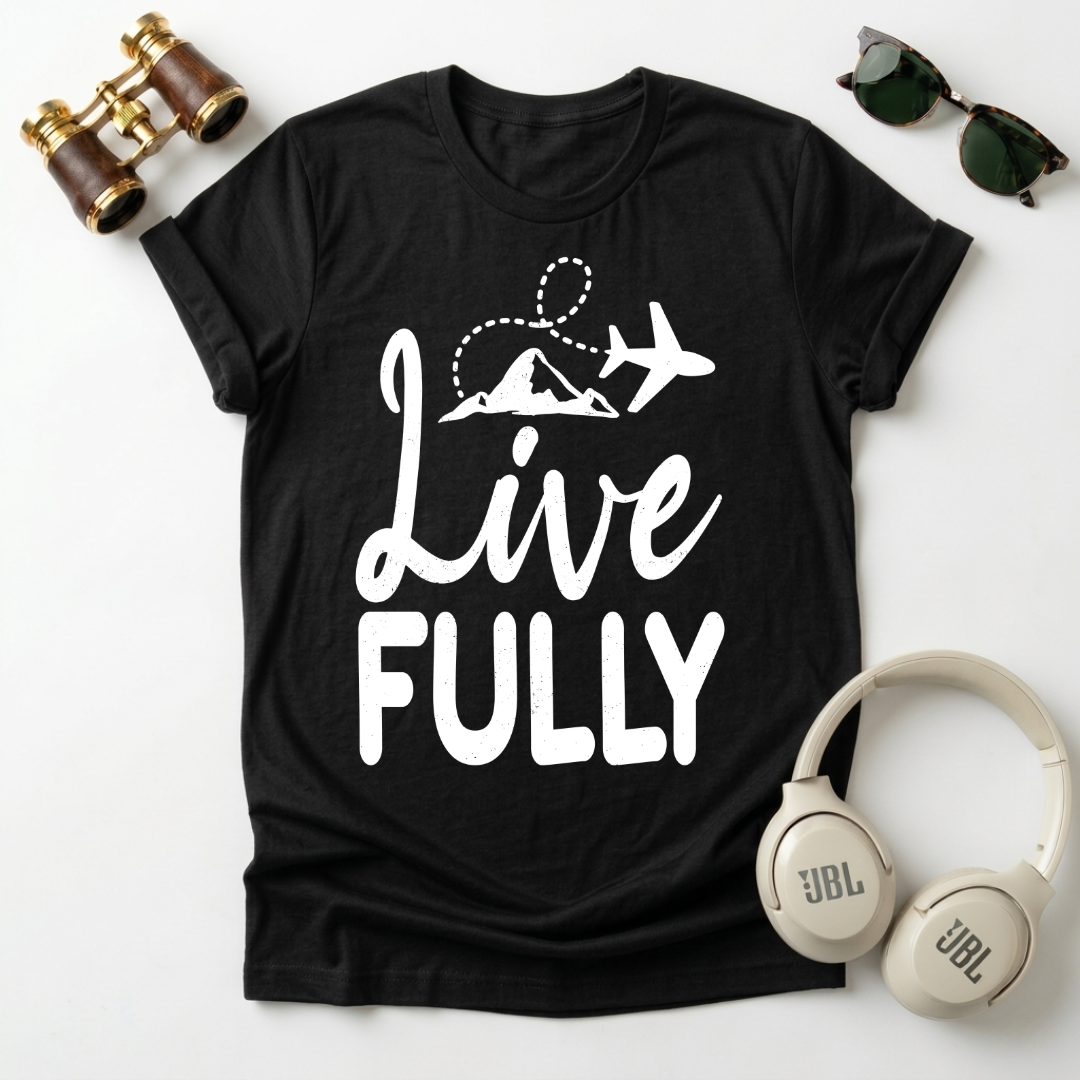Live Fully Unisex T-Shirt