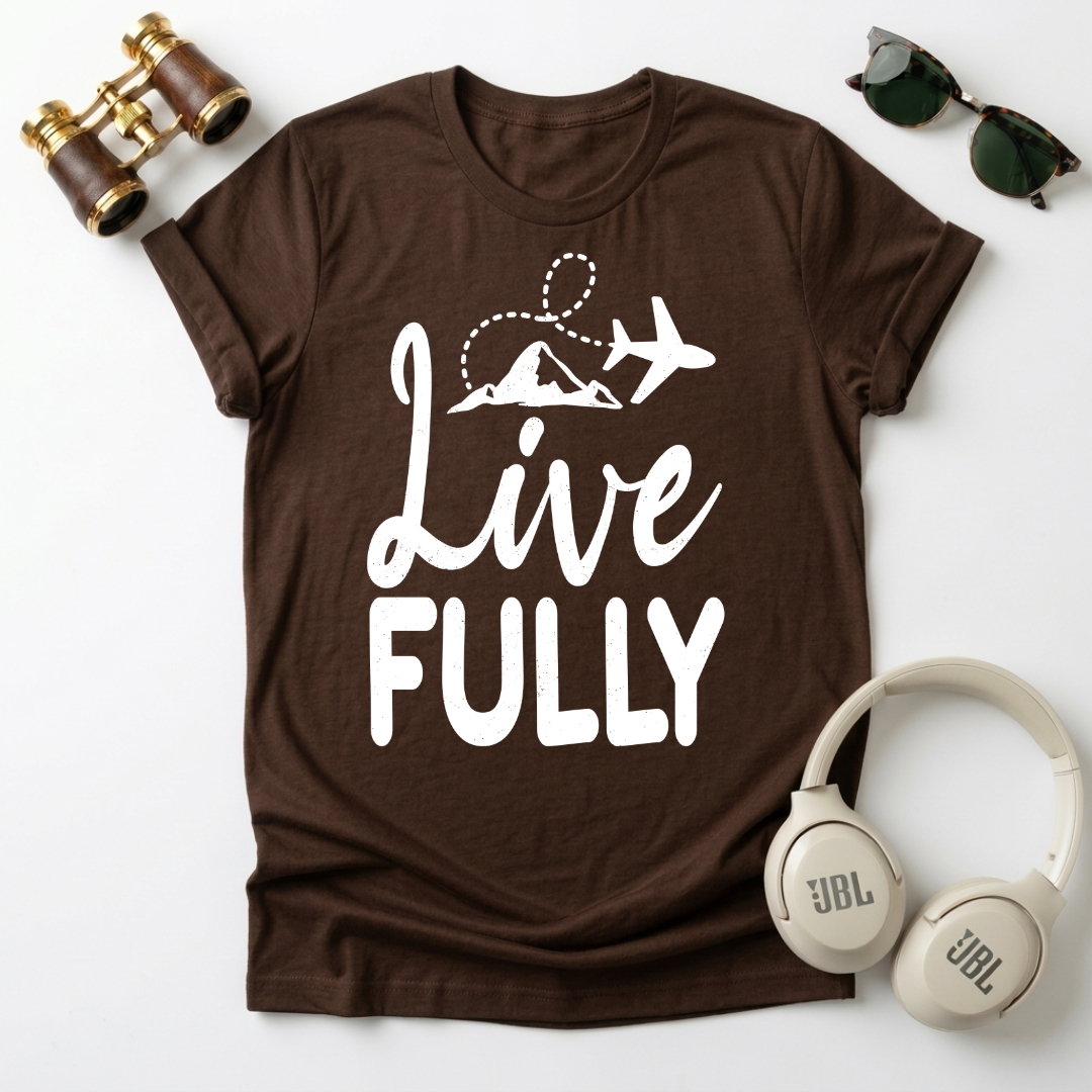 Live Fully Unisex T-Shirt