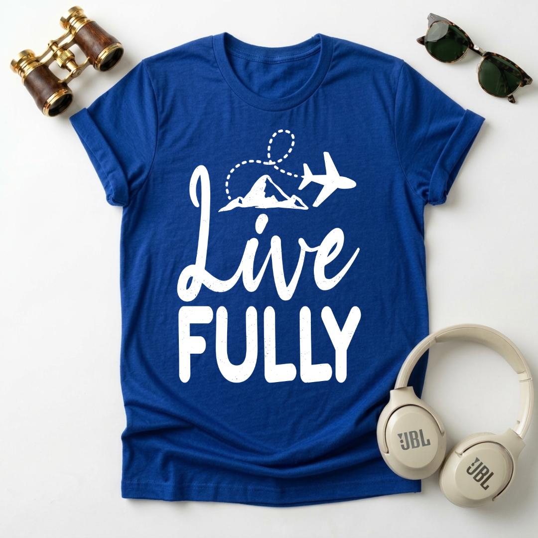 Live Fully Unisex T-Shirt