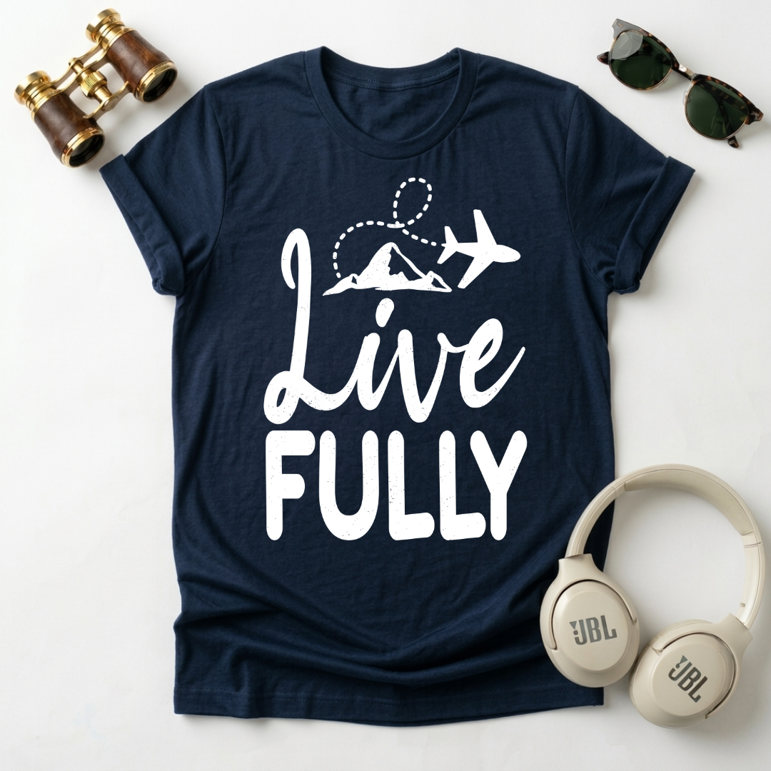 Live Fully Unisex T-Shirt