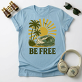 Be Free Unisex T-Shirt