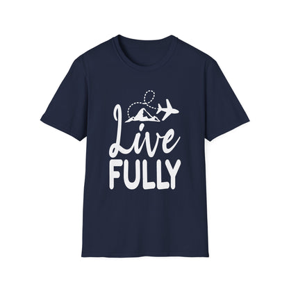 Live Fully Unisex T-Shirt