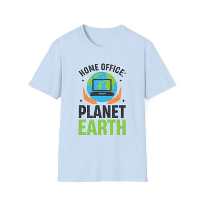 Home Office Planet Earth Unisex  T-Shirt