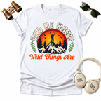 Find Me Where Wild Things Are Adventure Unisex T-Shirt
